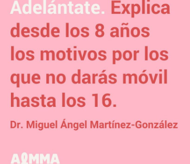 @adolescencialibredemovilmadrid | Dr. Miguel Ángel Martínez-González "“Adelántate, Explica desde los 8 años los motivos por los que no darás el móvil hasta los 16”